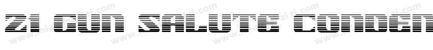 21 Gun Salute Conden字体转换